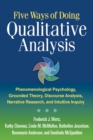 Image for Five ways of doing qualitative analysis: phenomenological psychology, grounded theory, discourse analysis, narrative research, and intuitive inquiry