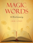 Image for Magic words: a dictionary
