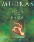 Image for Mudras: yoga in your hands