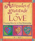 Image for Attitudes of Gratitude In Love: Creating More Joy in Your Relationship