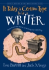 Image for It takes a certain type to be a writer: and hundreds of other facts from the world of writing