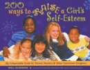 Image for 200 ways to raise a girl&#39;s self-esteem.