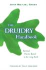 Image for Druidry Handbok: Spiritual Practice Rooted in the Living Earth.