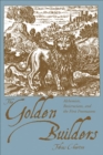 Image for The golden builders: alchemists, Rosicrucians, and the first Freemasons