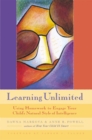 Image for Learning unlimited: using homework to engage your child&#39;s natural style of intelligence