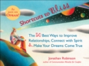 Image for Shortcuts to bliss: the 50 best ways to improve your relationships, connect with spirit, and make your dreams come true