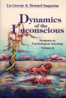 Image for Dynamics of the Unconscious: Seminars in Psychological Astrology: Volume 2
