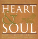 Image for Heart &amp; soul: living the joy, truth and beauty of your intimate relationship