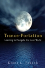 Image for Trance-portation: learning to navigate the inner world