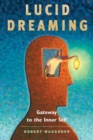 Image for Lucid dreaming: gateway to the inner self