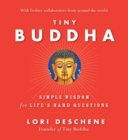 Image for Tiny Buddha: simple wisdom for life&#39;s hard questions