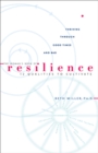 Image for The woman&#39;s book of resilience: 12 qualities to cultivate