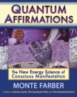 Image for Quantum afirmations: the new energy science of conscious manifestation