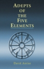 Image for Adepts of the five elements