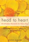 Image for Head to heart: mindfulness moments for every day