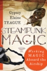 Image for Steampunk magic: working magic aboard the airship