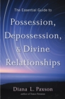 Image for Essential guide to possession, depossession, and divine relationship