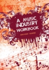 Image for A Music Industry Workbook