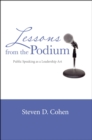 Image for Lessons from the Podium : Public Speaking as a Leadership Art