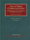 Image for Law of Mass Communications : Freedom and Control of Print and Broadcast Media