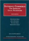 Image for Internet Commerce : The Emerging Legal Framework, 2d, 2012