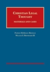 Image for Christian Legal Thought : Materials and Cases