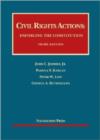 Image for Civil Rights Actions: Enforcing the Constitution
