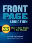 Image for Front Page Addiction : 33 Ways to Boost Traffic to Your Website