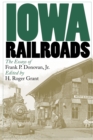 Image for Iowa Railroads: The Essays of Frank P. Donovan, Jr.