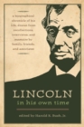 Image for Lincoln in His Own Time: A Biographical Chronicle of His Life, Drawn from Recollections, Interviews, and Memoirs by Family, Friends, and Associates