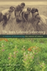 Image for Iowa Lakeside Laboratory: A Century of Discovering the Nature of Nature