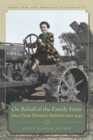 Image for On Behalf of the Family Farm: Iowa Farm Women&#39;s Activism since 1945
