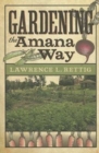 Image for Gardening the Amana Way