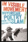 Image for In Visible Movement : Nuyorican Poetry from the Sixties to Slam