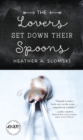 Image for Lovers Set Down Their Spoons