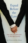 Image for Equal Before the Law : How Iowa Led Americans to Marriage Equality