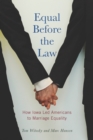 Image for Equal Before the Law: How Iowa Led Americans to Marriage Equality