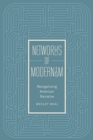 Image for Networks of Modernism
