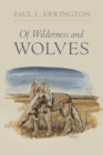 Image for Of Wilderness and Wolves