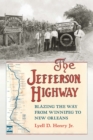 Image for The Jefferson Highway: blazing the way from Winnipeg to New Orleans