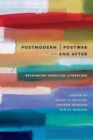 Image for Postmodern/postwar-and after: rethinking American literature