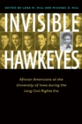 Image for Invisible Hawkeyes: African Americans at the University of Iowa during the Long Civil Rights Era