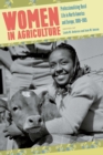 Image for Women in Agriculture: Professionalizing Rural Life in North America and Europe, 1880-1965