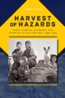 Image for Harvest of Hazards : Family Farming, Accidents, and Expertise in the Corn Belt, 1940-1975
