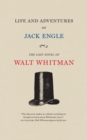 Image for Life and Adventures of Jack Engle: An Auto-biography; a Story of New York at the Present Time in Which the Reader Will Find Some Familiar Characters