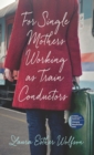 Image for For Single Mothers Working as Train Conductors