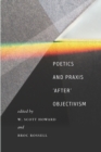 Image for Poetics and praxis &#39;after&#39; objectivism
