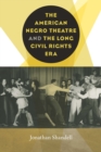 Image for American Negro Theatre and the Long Civil RIghts Era