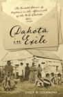 Image for Dakota in Exile : The Untold Stories of Captives in the Aftermath of the U.S.-Dakota War