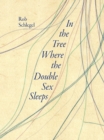 Image for In the Tree Where the Double Sex Sleeps